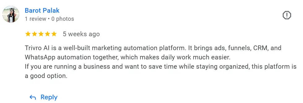 Google review from Barot Palak - 5 stars - Trivro AI is a well-built marketing automation platform