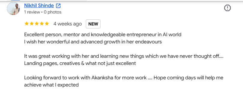 Google review from Nikhil Shinde - 5 stars - Excellent person, mentor and knowledgeable entrepreneur in AI world