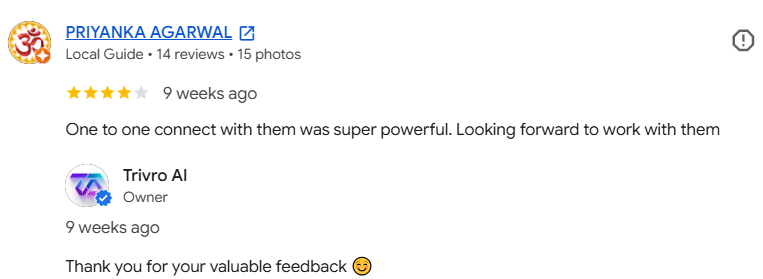 Google review by Priyanka Agarwal: one to one connect was super powerful